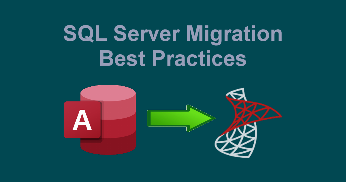 SQL Server Migration Best Practices